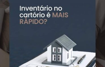 Inventário no cartório é mais rápido?